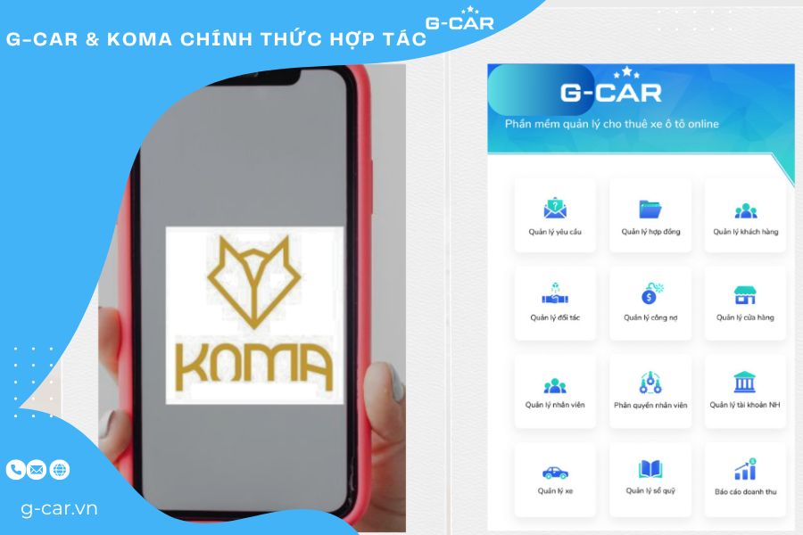 G-CAR & KOMA CHÍNH THỨC HỢP TÁC: KẾT NỐI GIẢI PHÁP VẬN HÀNH CHO NGÀNH THUÊ XE & VẬN TẢI