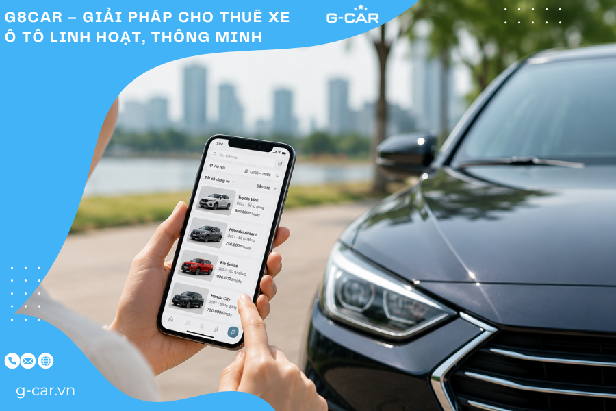 8Car – Giải pháp cho thuê xe ô tô linh hoạt, kết nối nhanh chóng giữa chủ xe và khách hàng